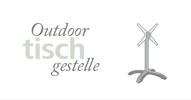 Outdoor-Tischgestelle